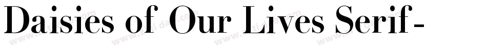 Daisies of Our Lives Serif字体转换